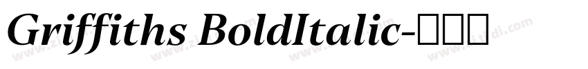 Griffiths BoldItalic字体转换